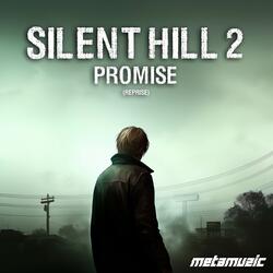 Promise (Reprise) (From "Silent Hill 2")