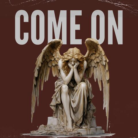 Come On