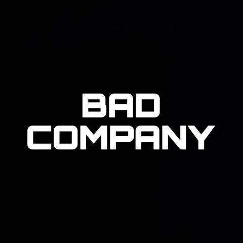 BAD COMPANY