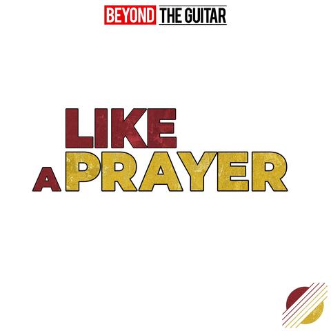 Like A Prayer