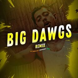Big Dawgs