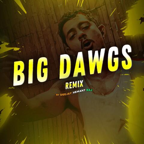 Big Dawgs