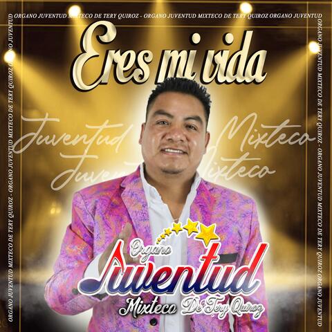 Eres mi vida