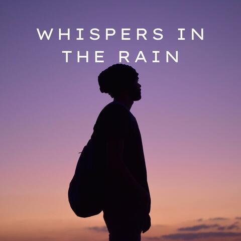 Whispers in the Rain