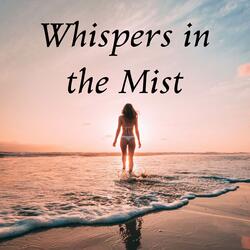 Whispers in the Mist