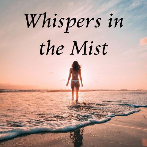 Whispers in the Mist