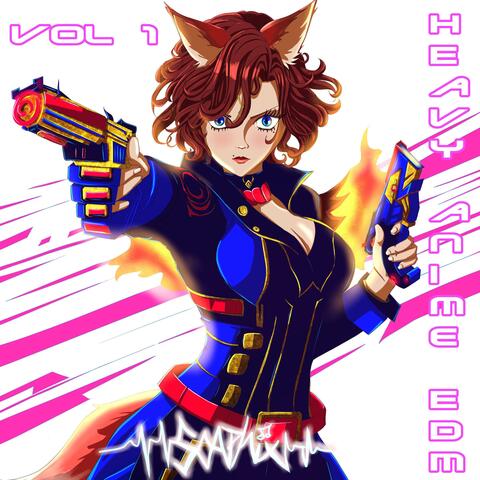 Heavy Anime EDM, Vol. 1