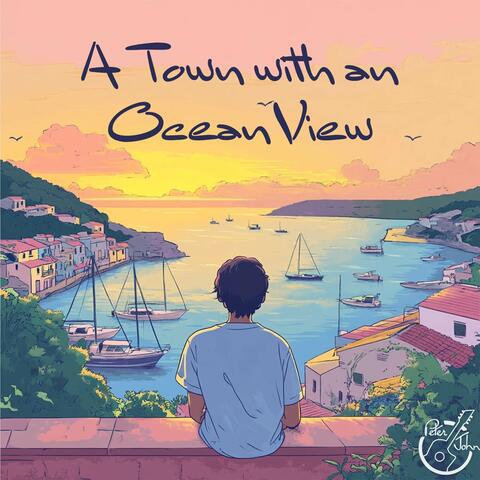A Town with an Ocean View