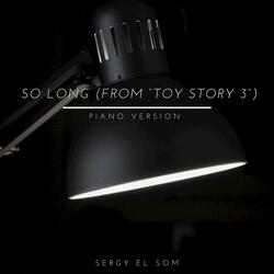 So Long (From "Toy Story 3")