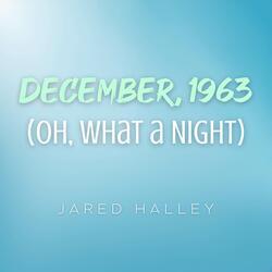 December, 1963 (Oh, What a Night)