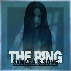 Samara's Song (From: "The Ring")