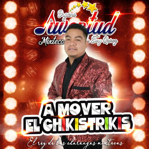 A mover el chikistrikis