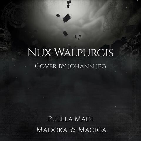 Nux Walpurgis (From "Puella Magi Madoka Magica")