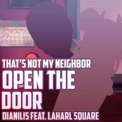 Open the door (From "That's not my neigbor")
