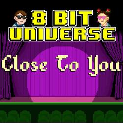 Close To You (Joker 2 8 Bit Version)