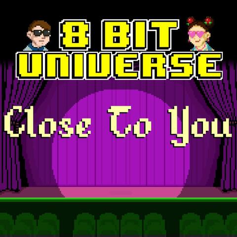 Close To You (Joker 2 8 Bit Version)