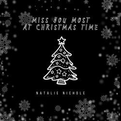 Miss You Most (At Christmas Time)