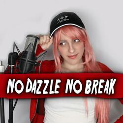No Dazzle No Break (From "Honkai: Star Rail")