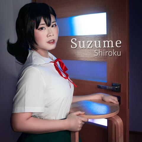 Suzume (from "Suzume no Tojimari - Theme Song")