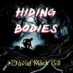 Hiding Bodies