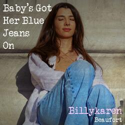 Baby's Got Her Blue Jeans On