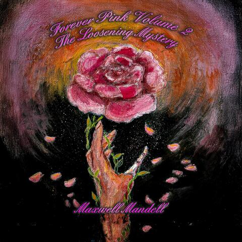 The Loosening Mystery: Forever Pink Volume 2