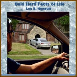 Cold Hard Facts Of Life