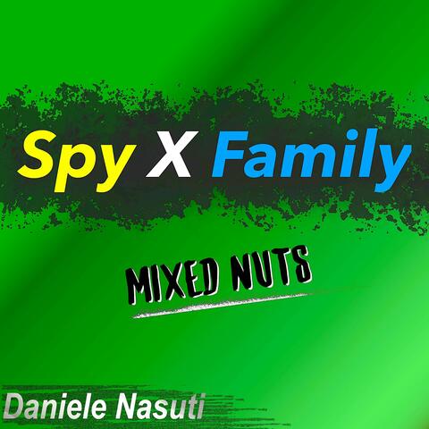 Mixed Nuts (From "Spy x Family")