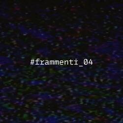 #frammenti_04