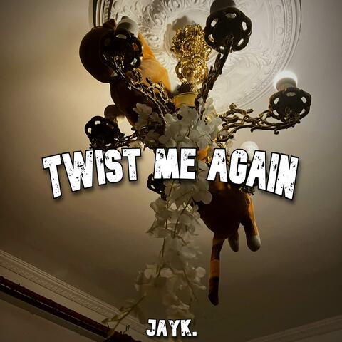 twist me again