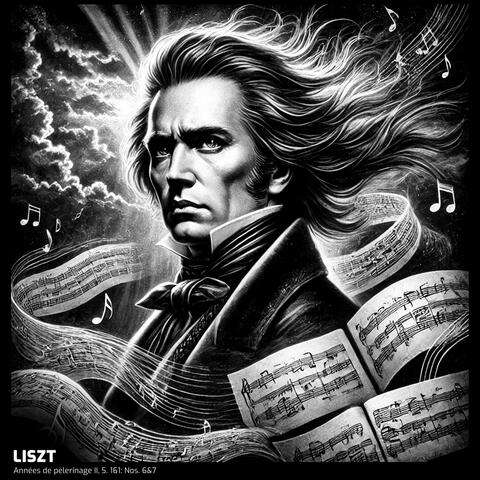Liszt: Années de pèlerinage II, S. 161: Nos. 6&7