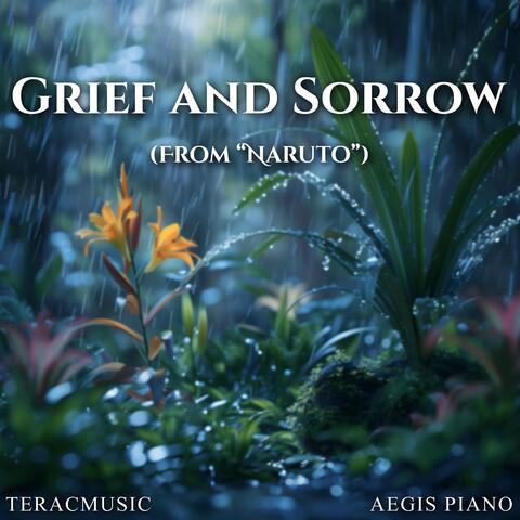 Grief and Sorrow (From "Naruto")