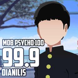 99.9 (From "Mob Psycho 100")