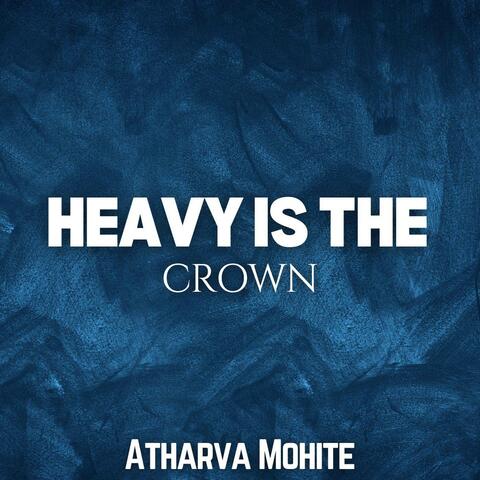 Heavy Is the Crown (From "Arcane Season 2")