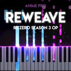 Reweave (From "Re:Zero Season 3")