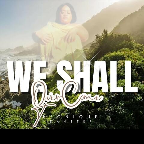 We Shall Overcome