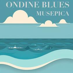 Ondine Blues