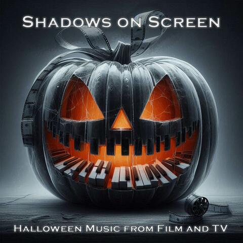 Shadows on Screen: Halloween Music from Film and TV