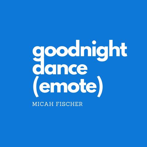 Goodnight Dance (Emote)