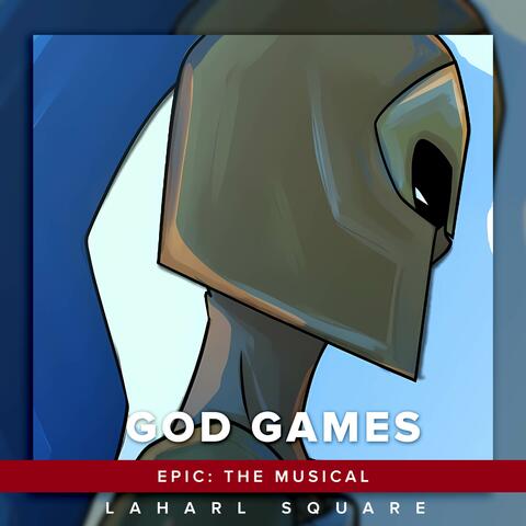 God Games (From "Epic: The Musical")