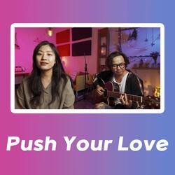 Push Your Love