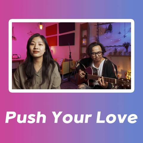 Push Your Love