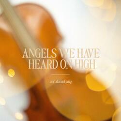 Angels We Have Heard on High