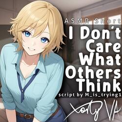 I Don't Care What Others Think