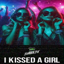 I KISSED A GIRL