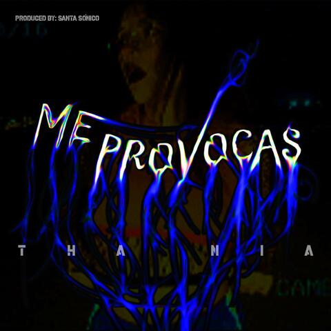 Me Provocas
