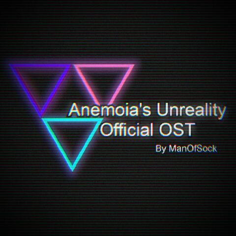 Anemoias Unreality: Official OST