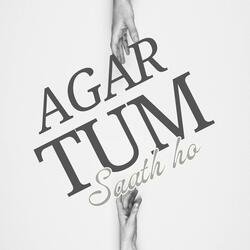 Agar tum saath ho