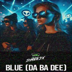 BLUE (DA BA DEE)