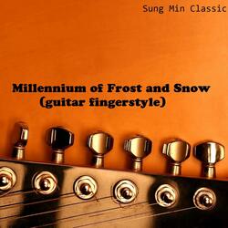 Millennium of Frost and Snow (guitar fingerstyle)